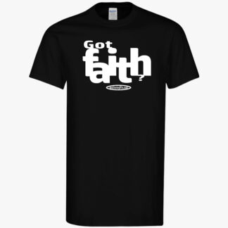 Got Faith Shirt