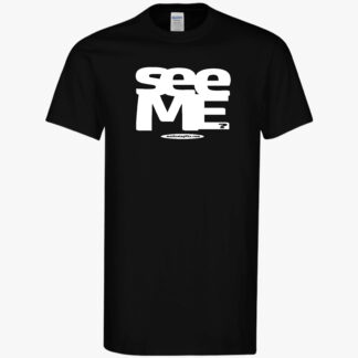 See Me Shirt